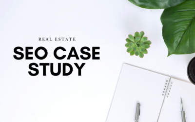 SEO Case Study Real Estate Company