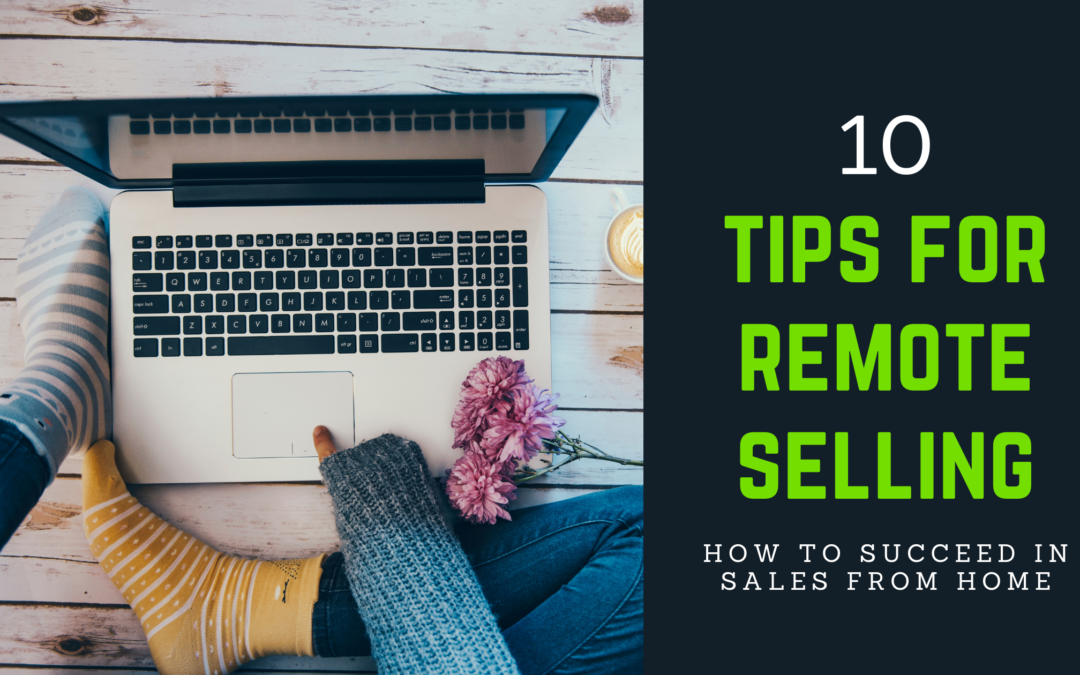 How To Succeed In Sales Working From Home