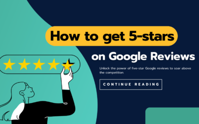 How to Get 5-Stars on Google Reviews